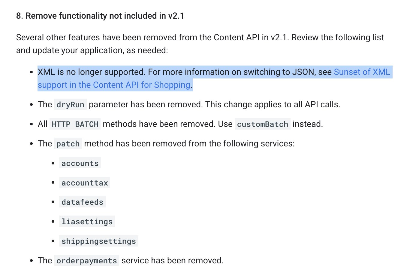 Google Content API v2.1 migration list. XML is no longer supported, with a link to switching to JSON. The dryRun parameter, HTTP BATCH methods and several patch methods have been removed.