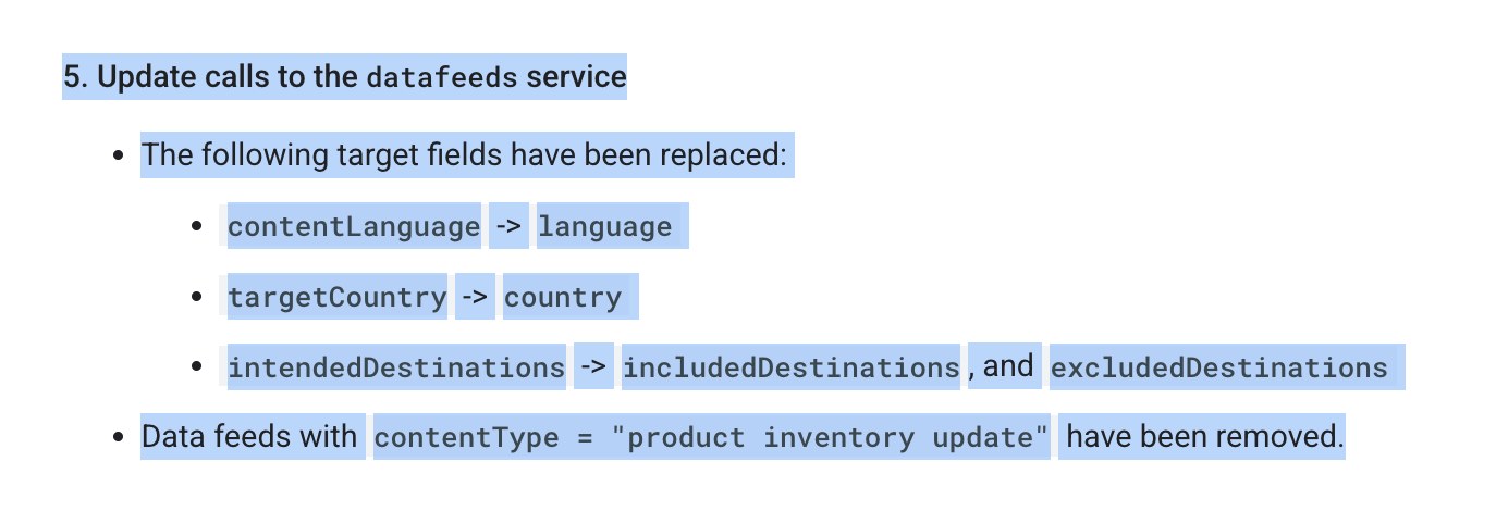 Google Content API migration notes for the datafeeds service. Target fields have been replaced: contentLanguage becomes language, targetCountry becomes country, intendedDestinations becomes includedDestinations and excludedDestinations.